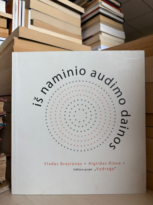 Vladas Braziūnas, Algirdas Klova - ,,Iš naminio audimo dainos"