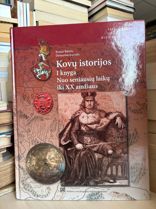 Romas Batūra, Deimantas Karvelis - ,,Kovų istorijos I: nuo seniausių laikų iki XX amžiaus"