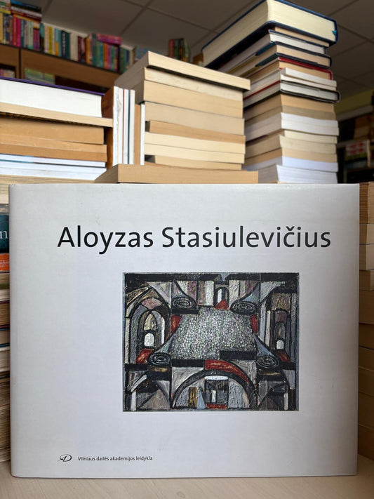 Aloyzas Stasiulevičius - ,,Tapyba/Painting"