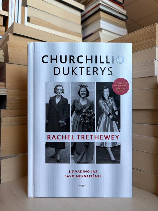 Rachel Trethewey - ,,Churchillio dukterys"