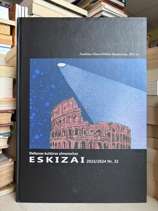 ,,Eskizai: Deltuvos kultūros almanachas 2023/2024 Nr. 23"