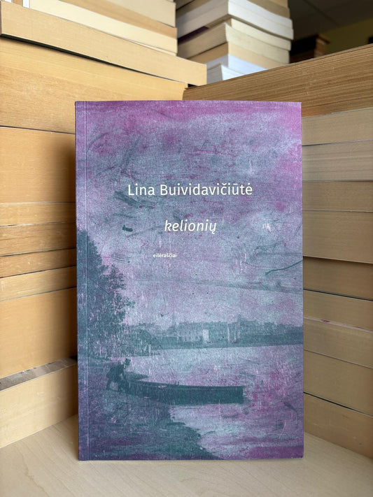 Lina Buividavičiūtė - ,,Kelionių"