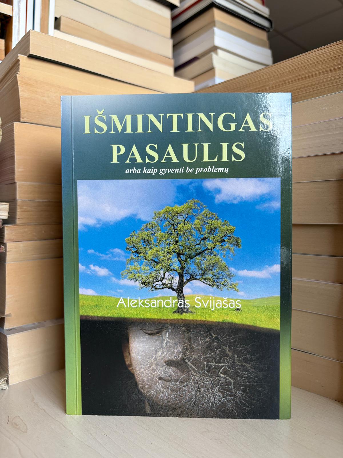 Aleksandras Svijašas - ,,Išmintingas pasaulis arba kaip gyventi be problemų"