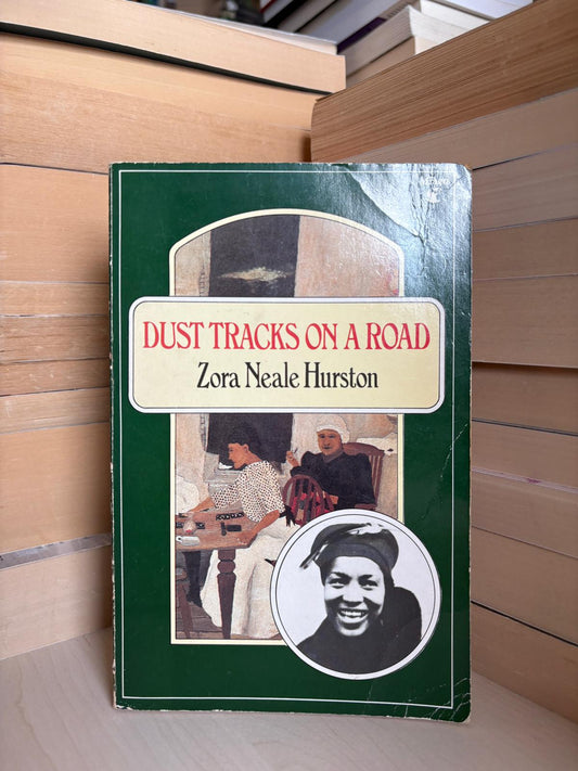 Zora Neale Hurston - Dust Tracks on a Road