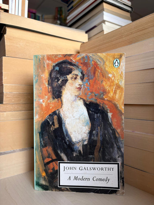 John Galsworthy - A Modern Comedy