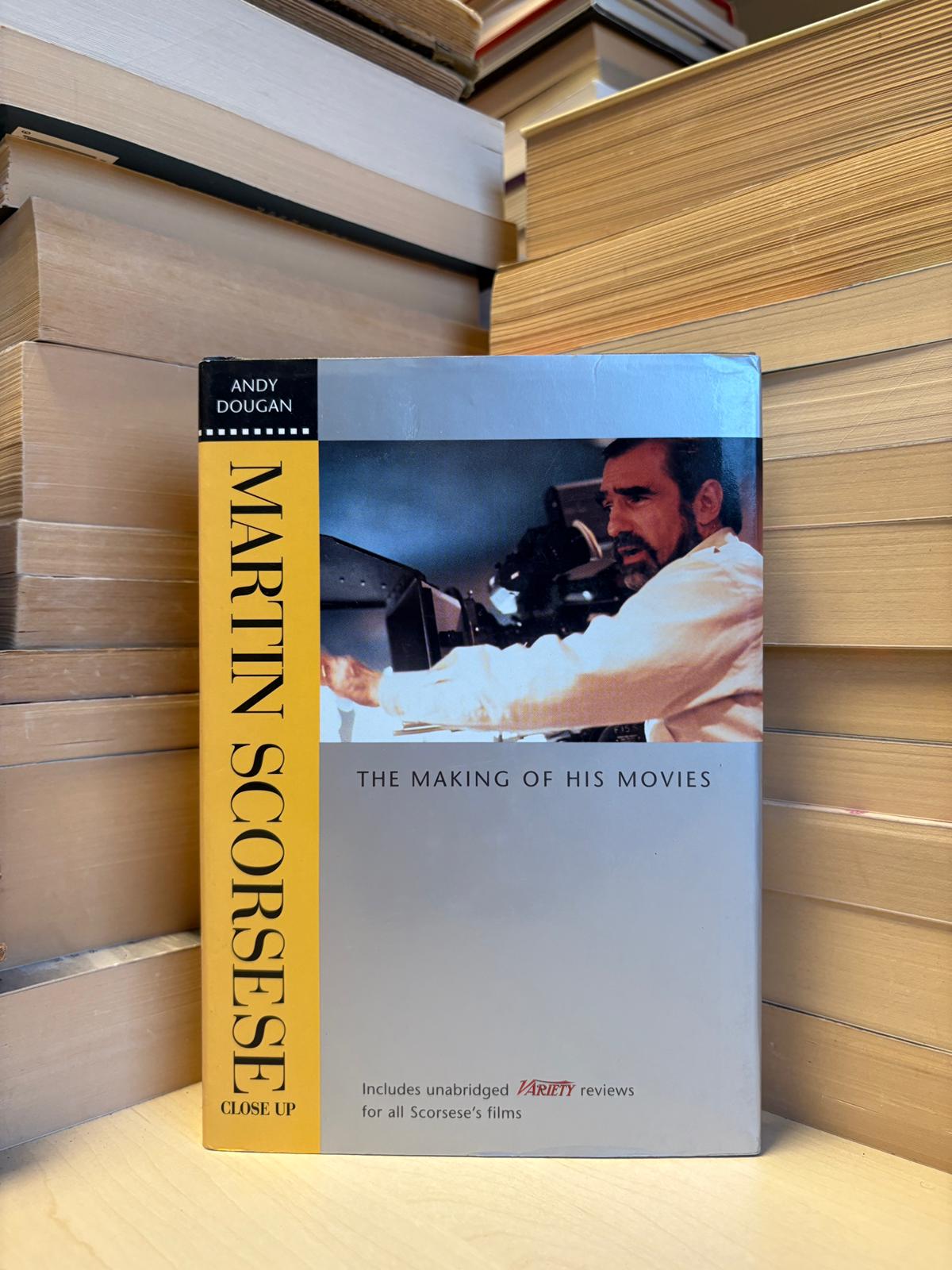 Andy Dougan - Martin Scorsese: The Making of His Movies