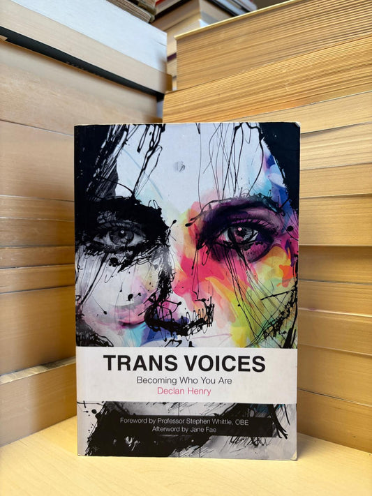 Declan Henry - Trans Voice: Becoming Who You Are
