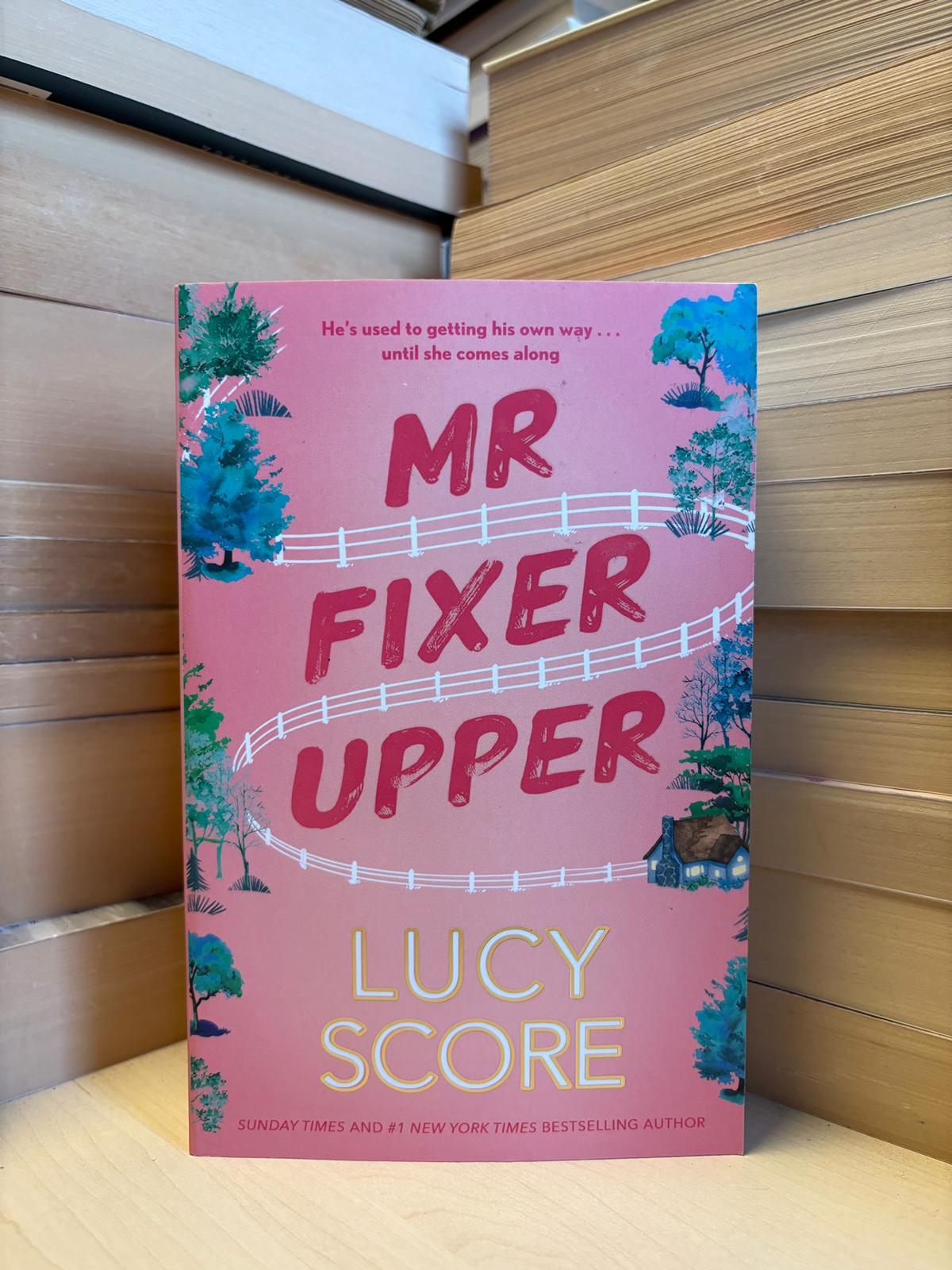 Lucy Score - Mr Fixer Upper