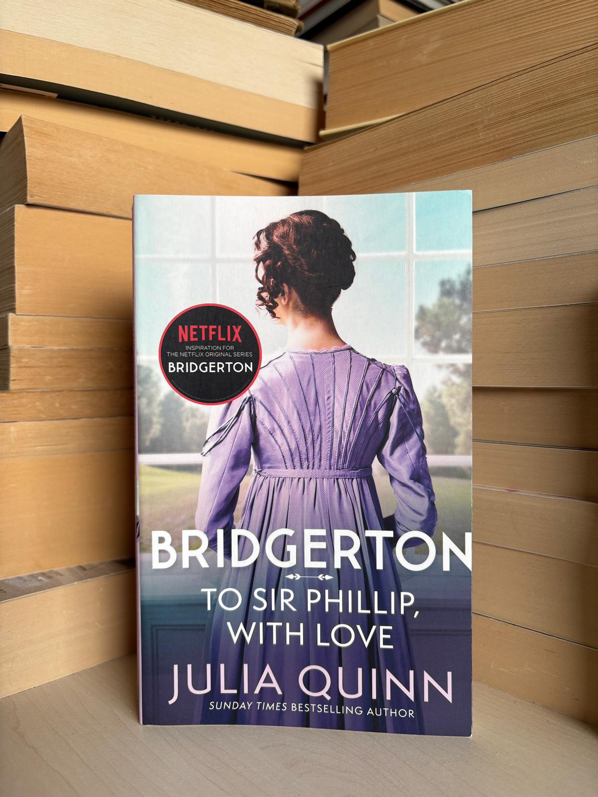 Julia Quinn - Bridgerton: To Sir Phillip, With Love