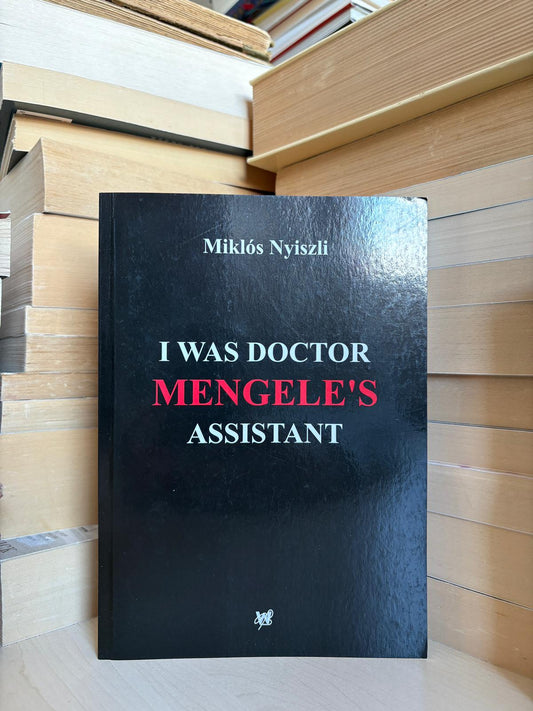 Miklos Nyiszli - I Was Doctor Mengele's Assistant