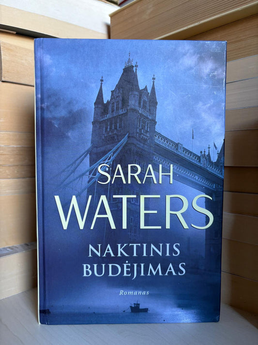 Sarah Waters - ,,Naktinis budėjimas"