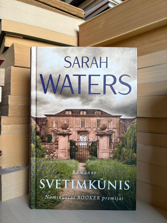 Sarah Waters - ,,Svetimkūnis"