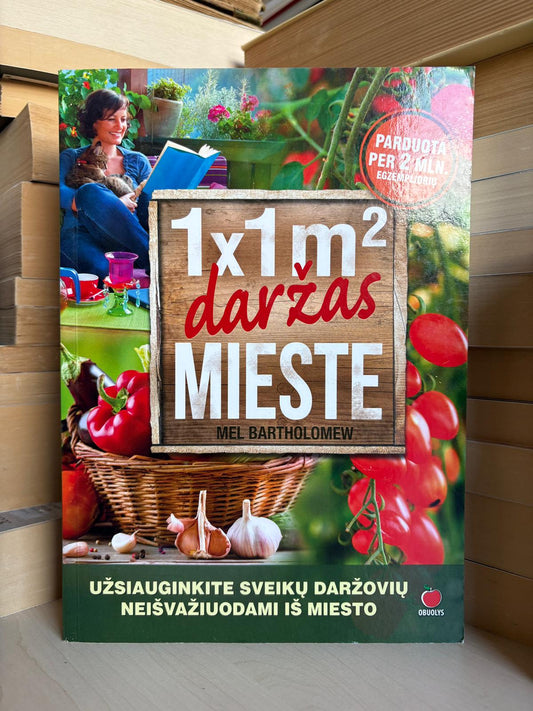 Mel Bartholomew - ,,1x1 m² mieste"