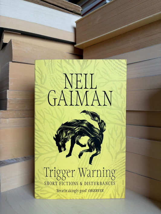 Neil Gaiman - Trigger Warning