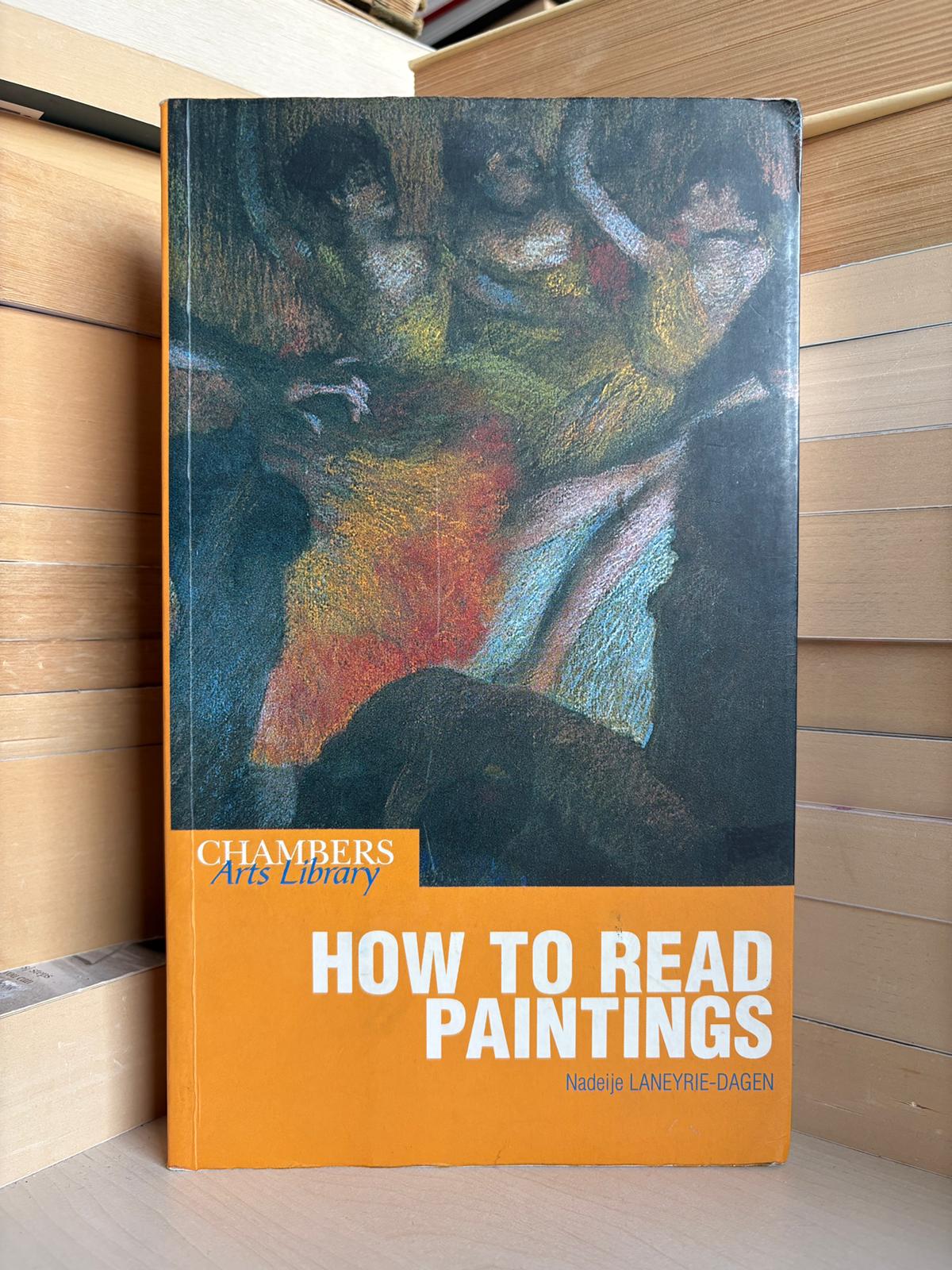 Nadeije Laneyrie-Dagen - How to Read Paintings