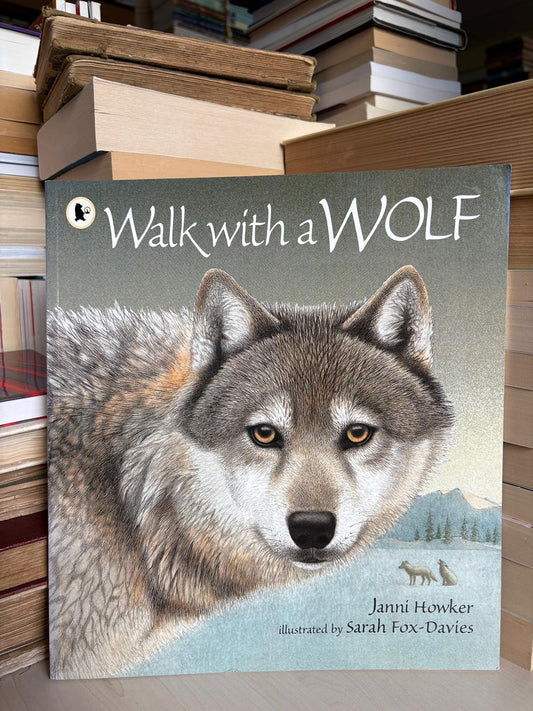 Janni Howker - Walk With a Wolf