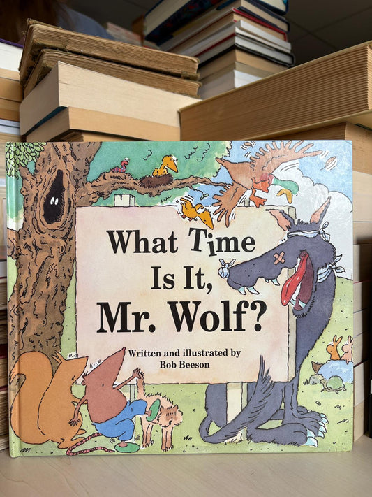Bob Beeson - What Time Is It, Mr. Wolf?