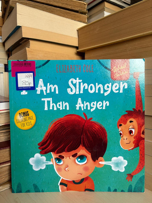 Elizabeth Cole - I Am Stronger Than Anger