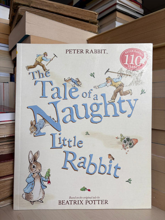 Beatrix Potter - The Tale of a Naughty Little Rabbit