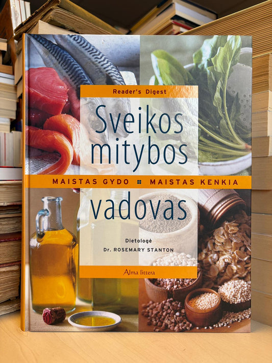 Rosemary Stanton - ,,Sveikos mitybos vadovas"