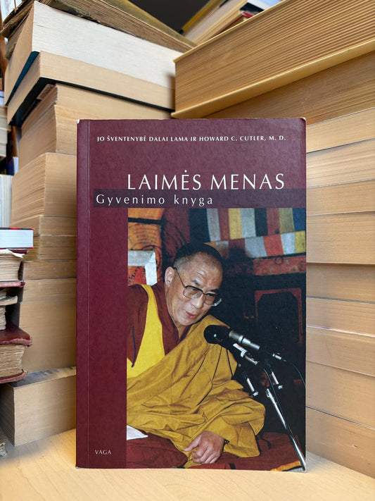 Dalai Lama, Howard C. Cutler - ,,Laimės menas: gyvenimo knyga"