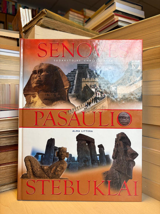 Chris Scarre - ,,Senovės pasaulio stebuklai"