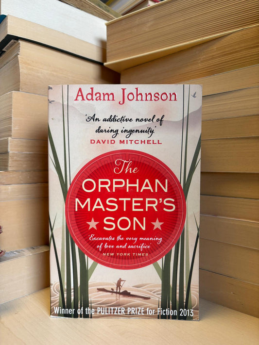 Adam Johnson - The Orphan Master's Son
