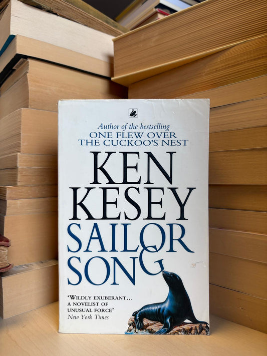Ken Kesey - Sailor Song