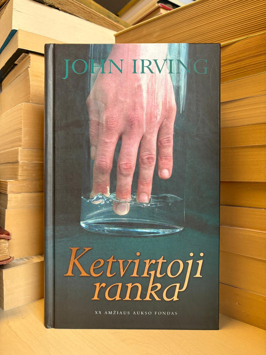 John Irving - ,,Ketvirtoji ranka"