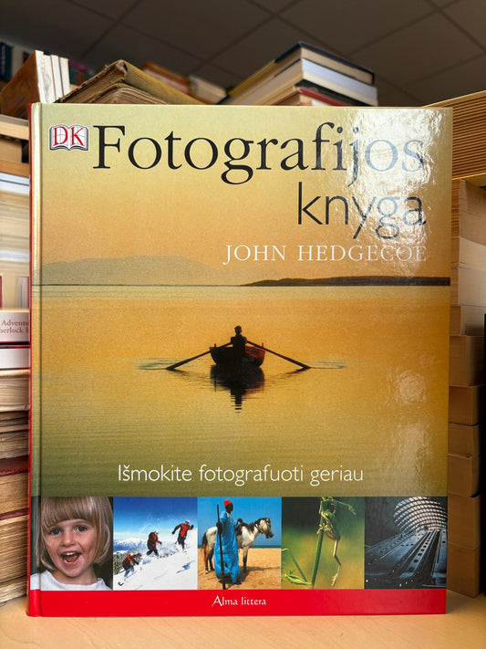 John Hedgecoe - ,,Fotografijos knyga"