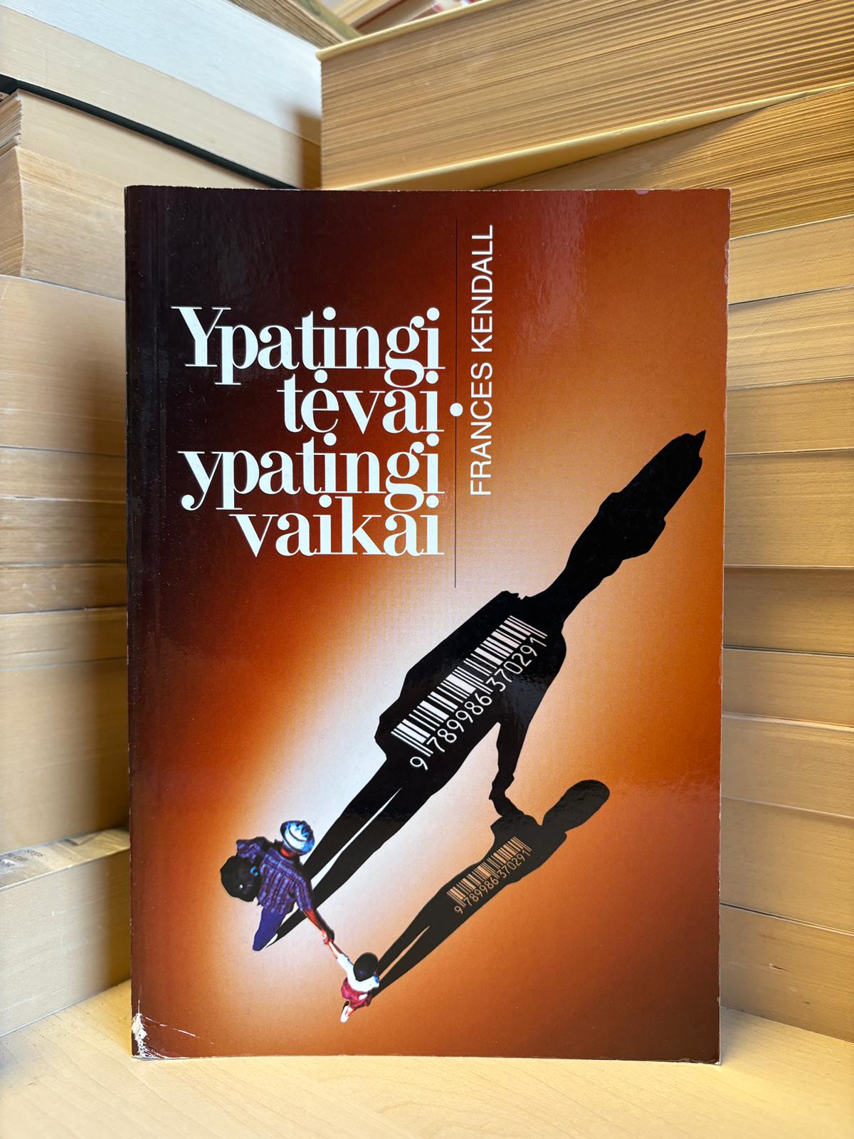 Frances Kendall - ,,Ypatingi tėvai - ypatingi vaikai"
