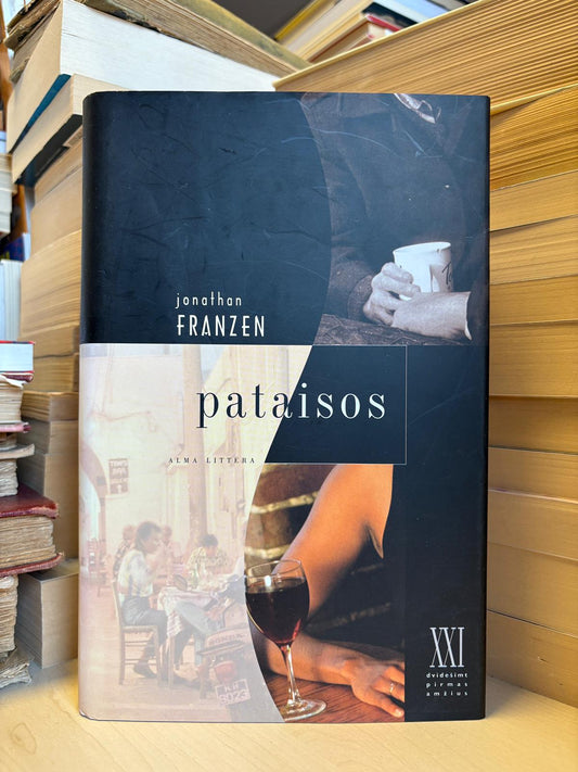 Jonathan Franzen - ,,Pataisos"