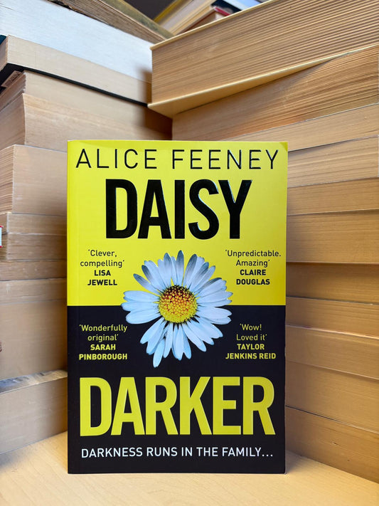 Alice Feeney - Daisy Darker