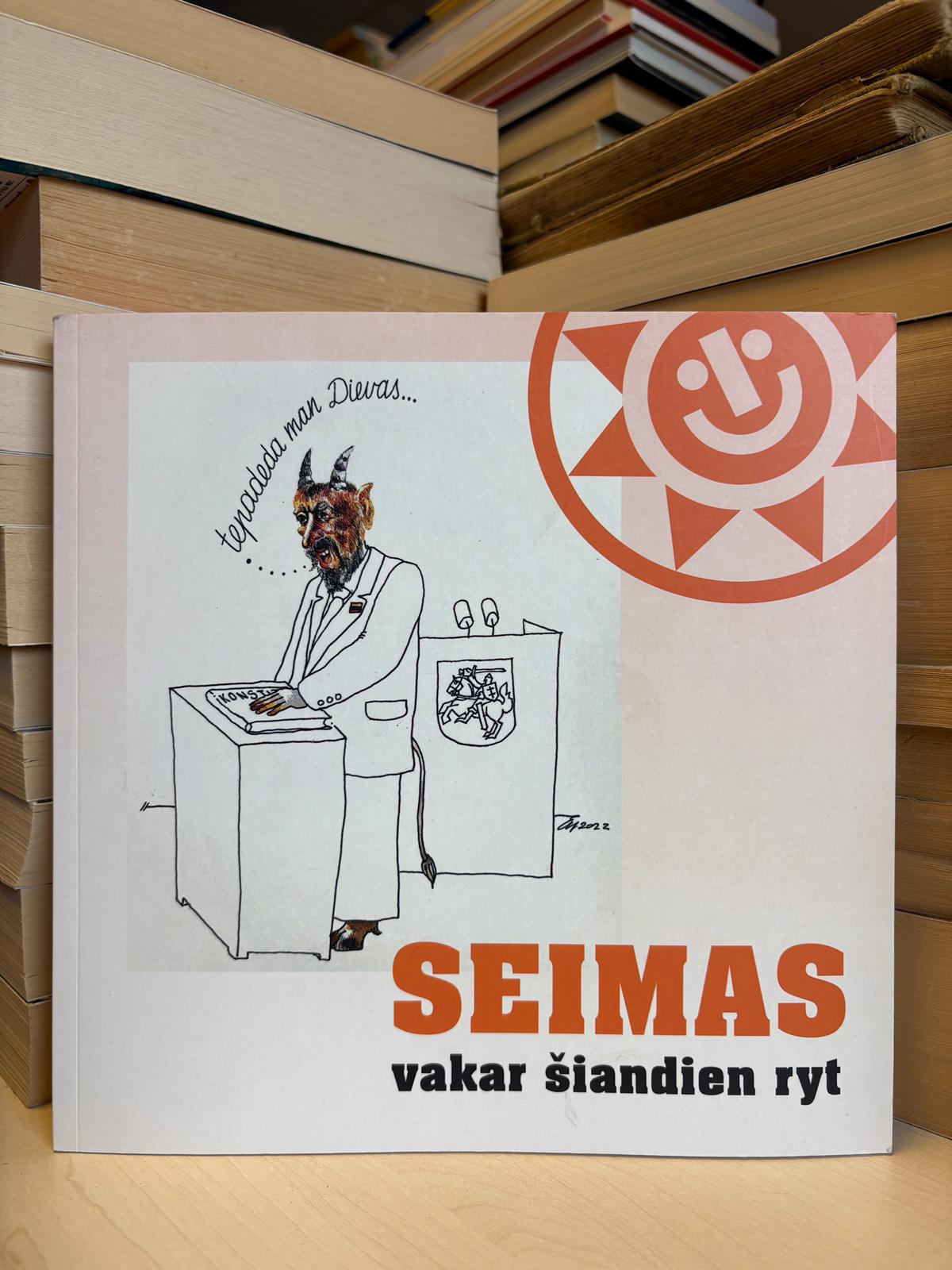 ,,Seimas vakar šiandien ryt"