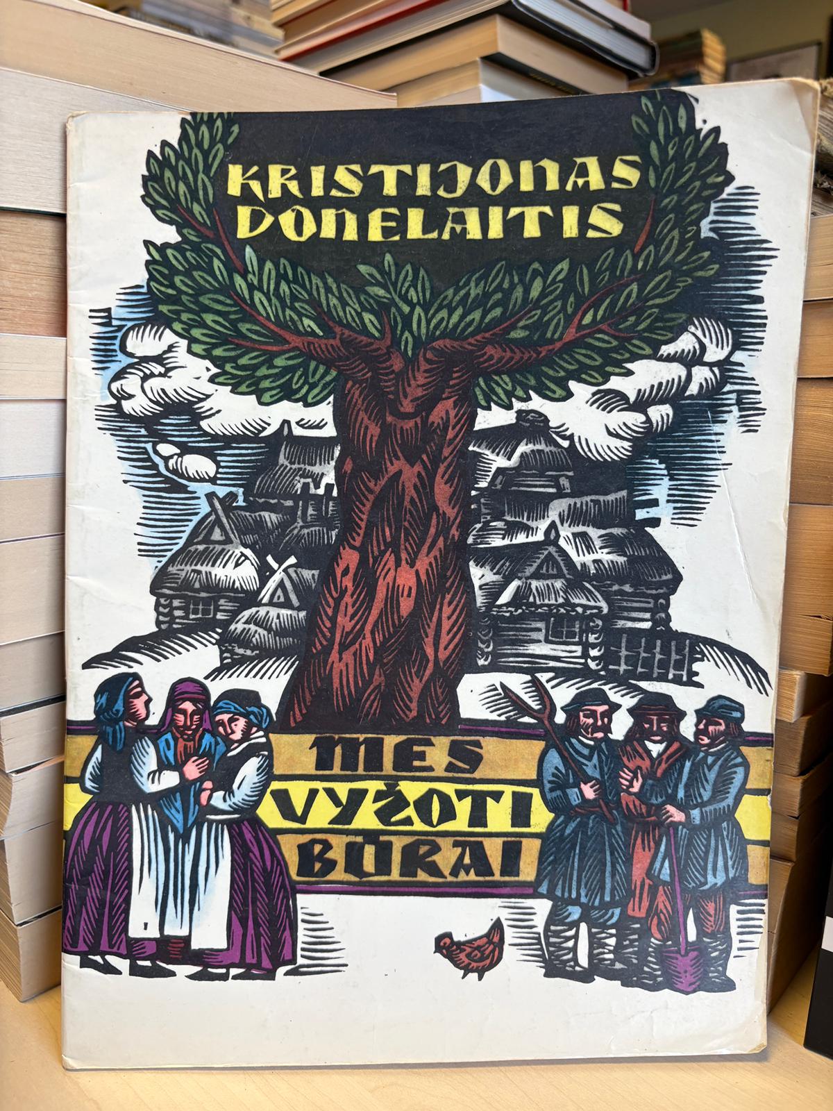 Kristijonas Donelaitis - ,,Mes vyžoti būrai"