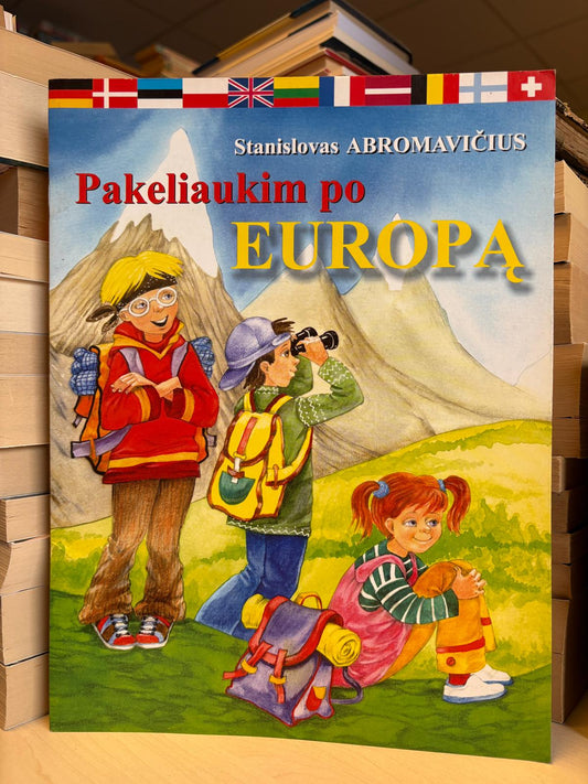 Stanislovas Abromavičius - ,,Pakeliaukim po Europą"