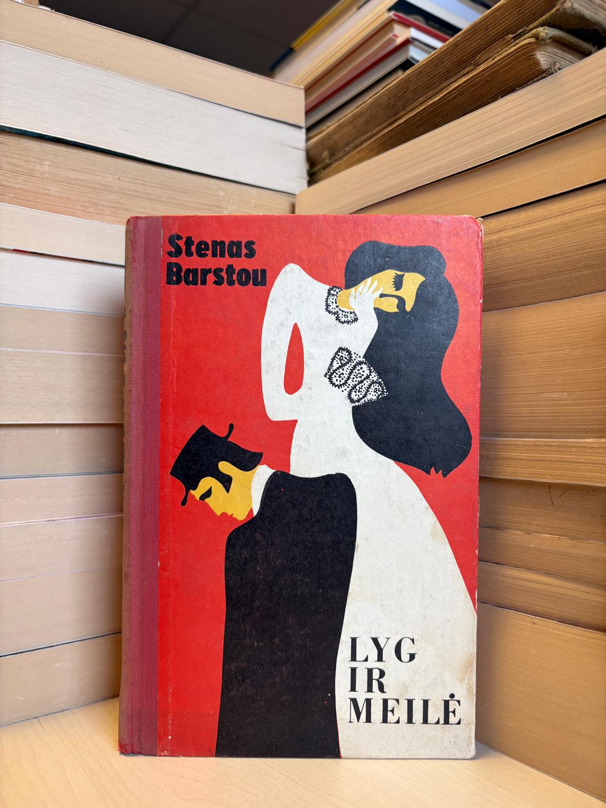 Stenas Barstou - ,,Lyg ir meilė"