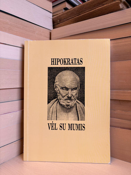 Alina Šaulauskienė - ,,Hipokratas vėl su mumis"