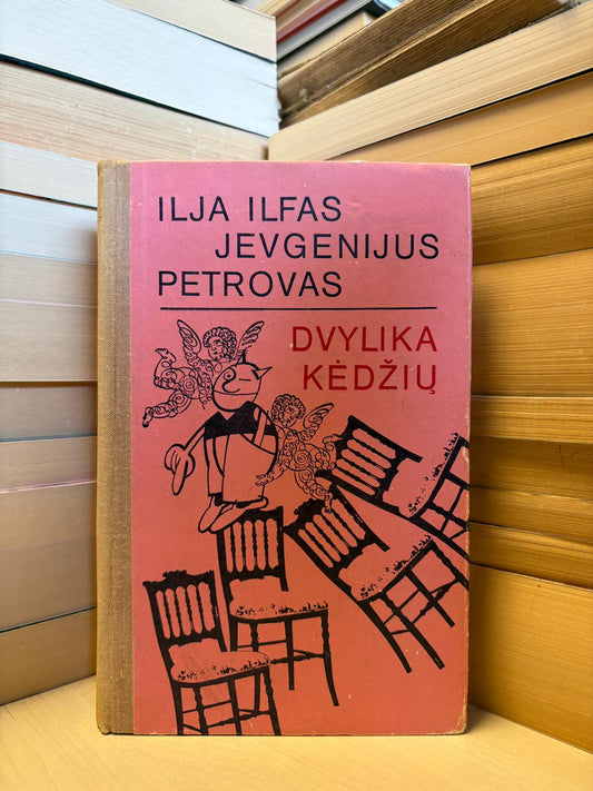 Ilja Ilfas, Jevgenijus Petrovas - ,,Dvylika kėdžių"