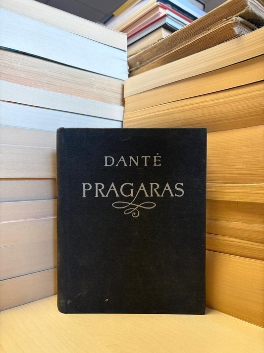 Dante Aligjeris - ,,Dieviškoji komedija: pragaras"