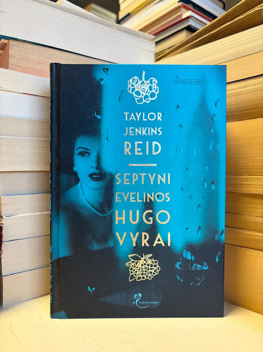 Taylor Jenkins Reid - ,,Septyni Evelinos Hugo vyrai"