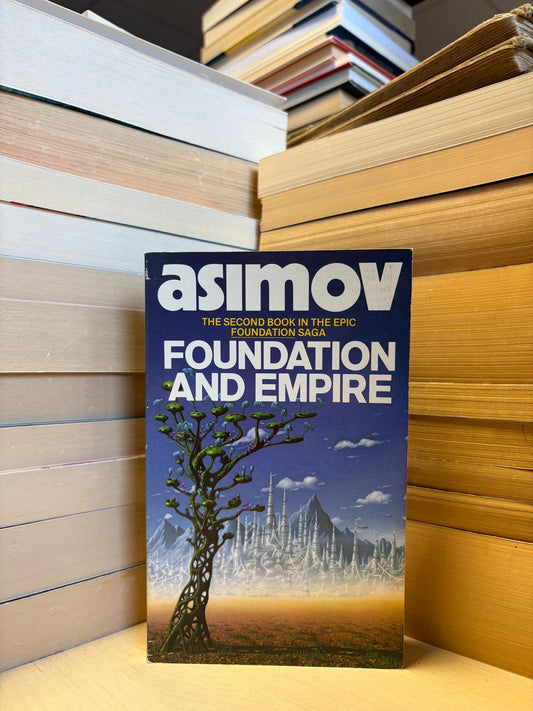 Isaac Asimov - Foundation and Empire