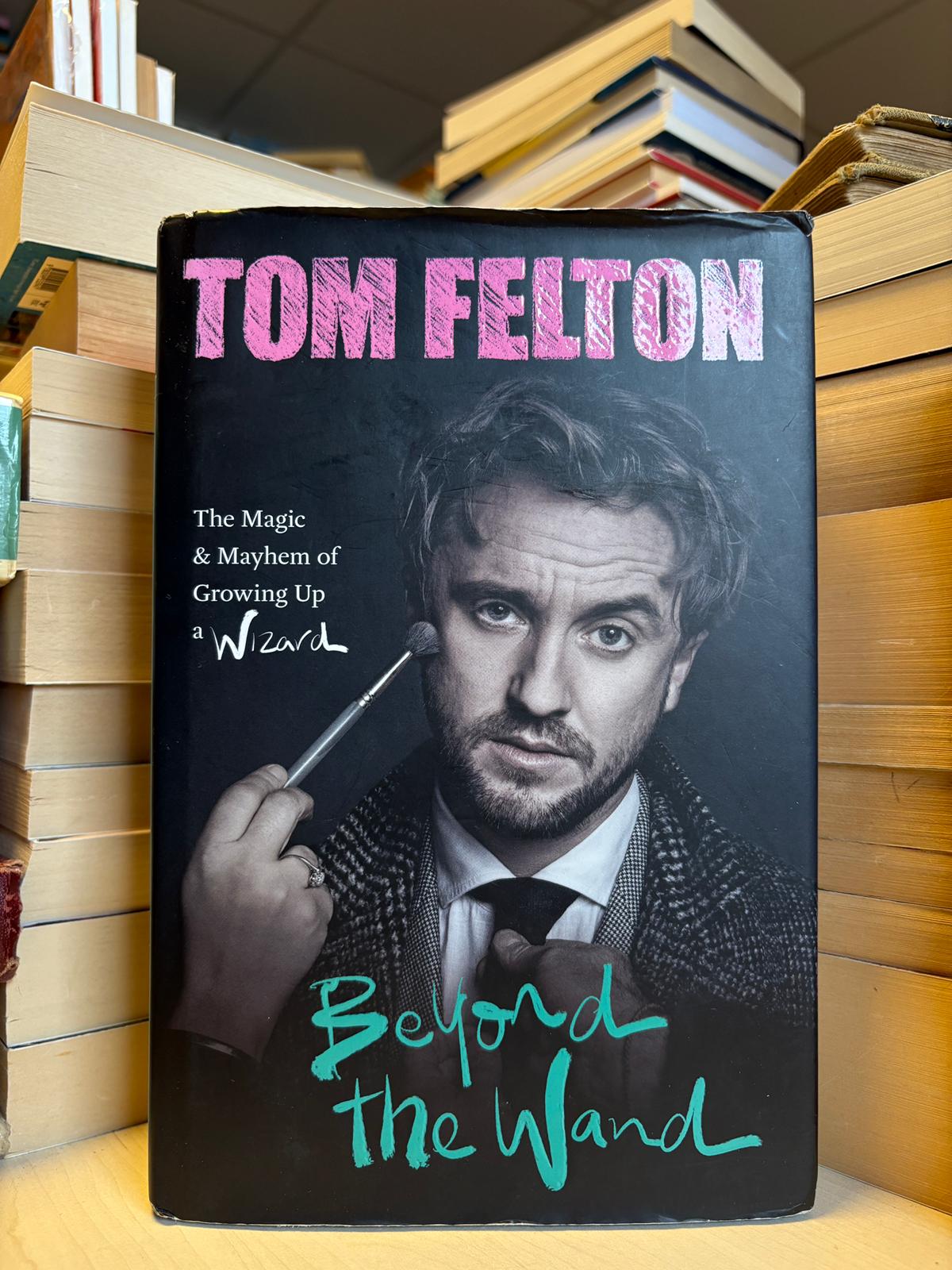 Tom Felton - Beyond the Wand – LIBRIS