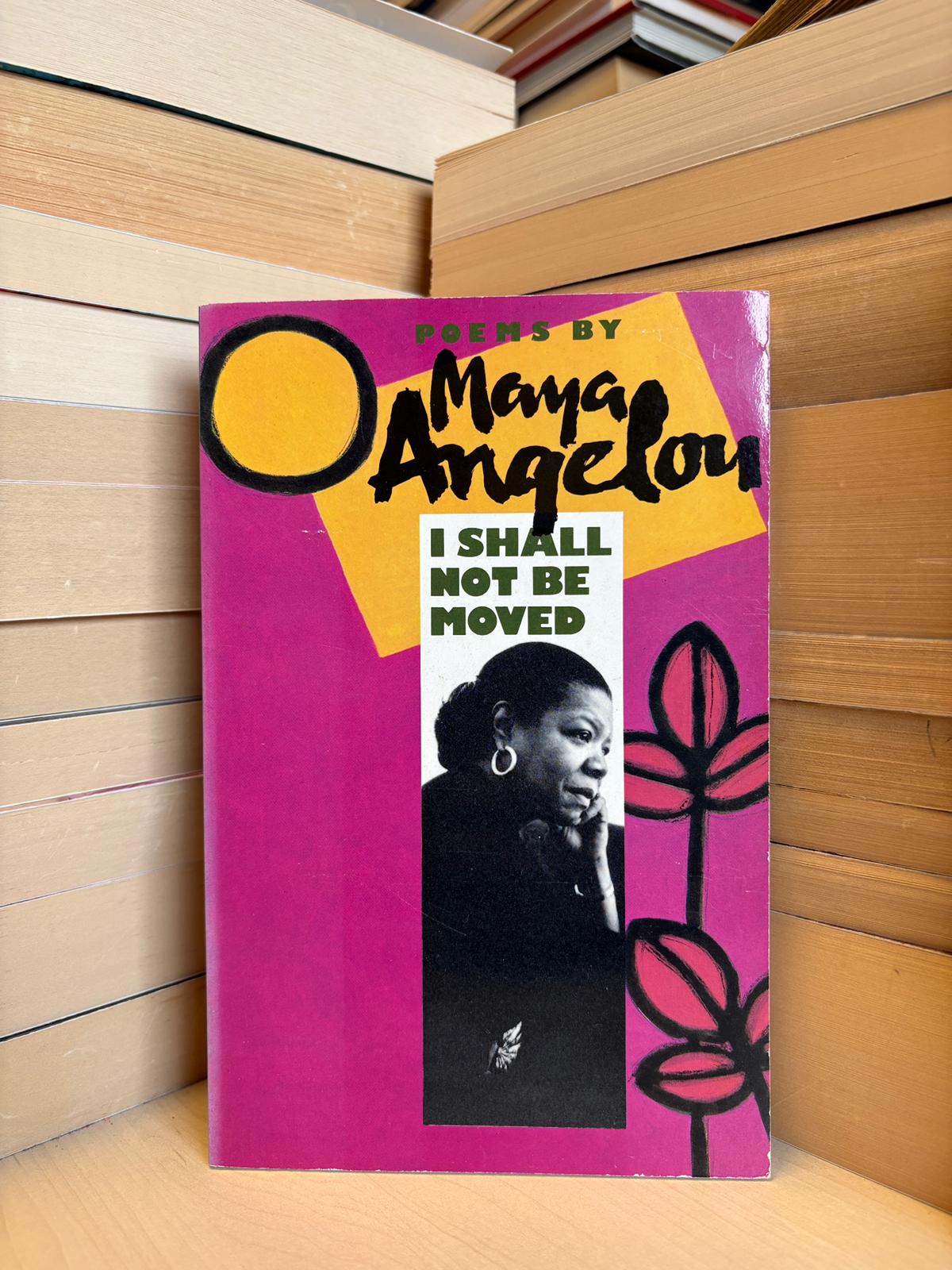 Maya Angelou - I Shall Not Be Moved