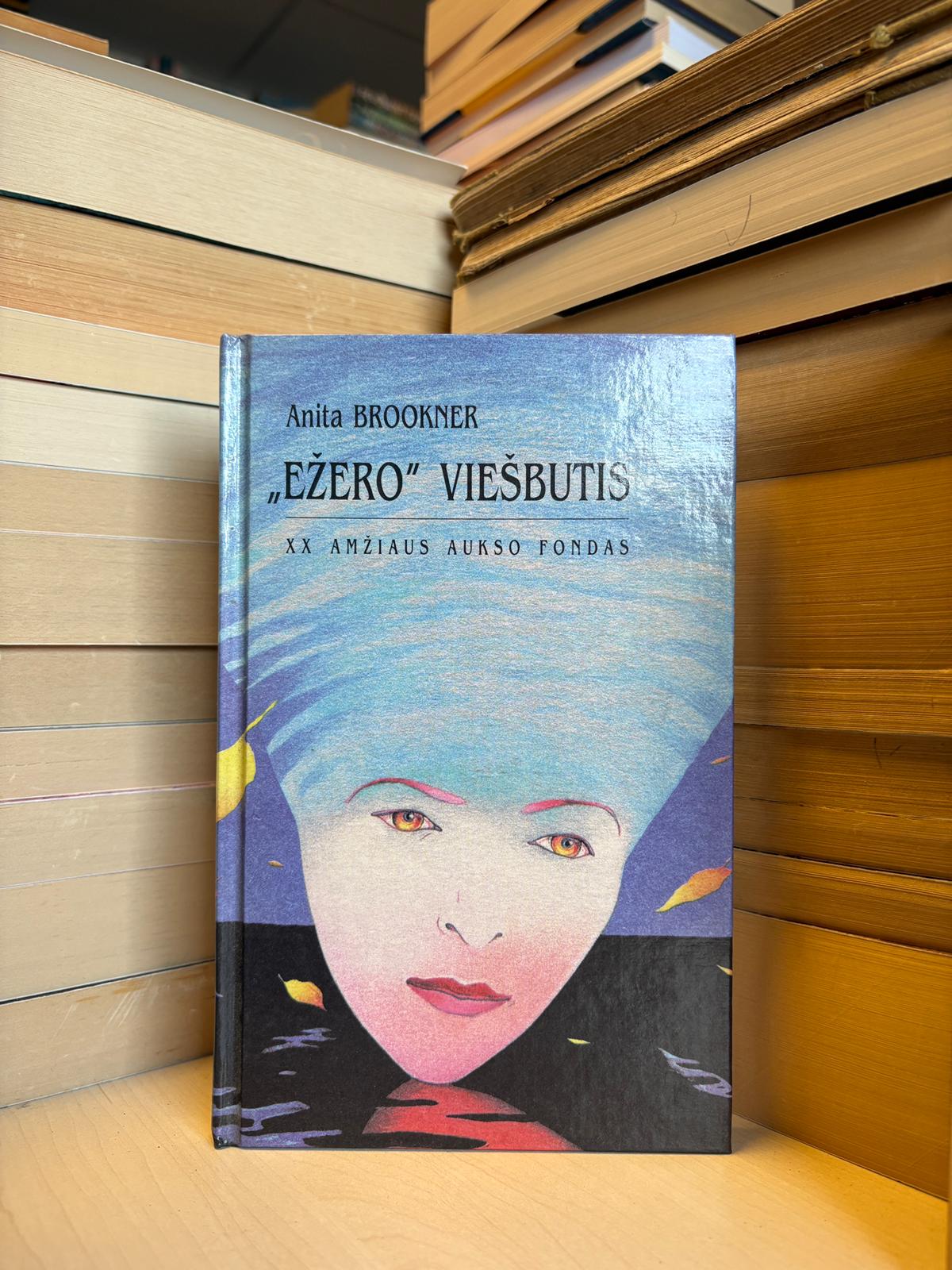 Anita Brookner - ,,Ežero" viešbutis"