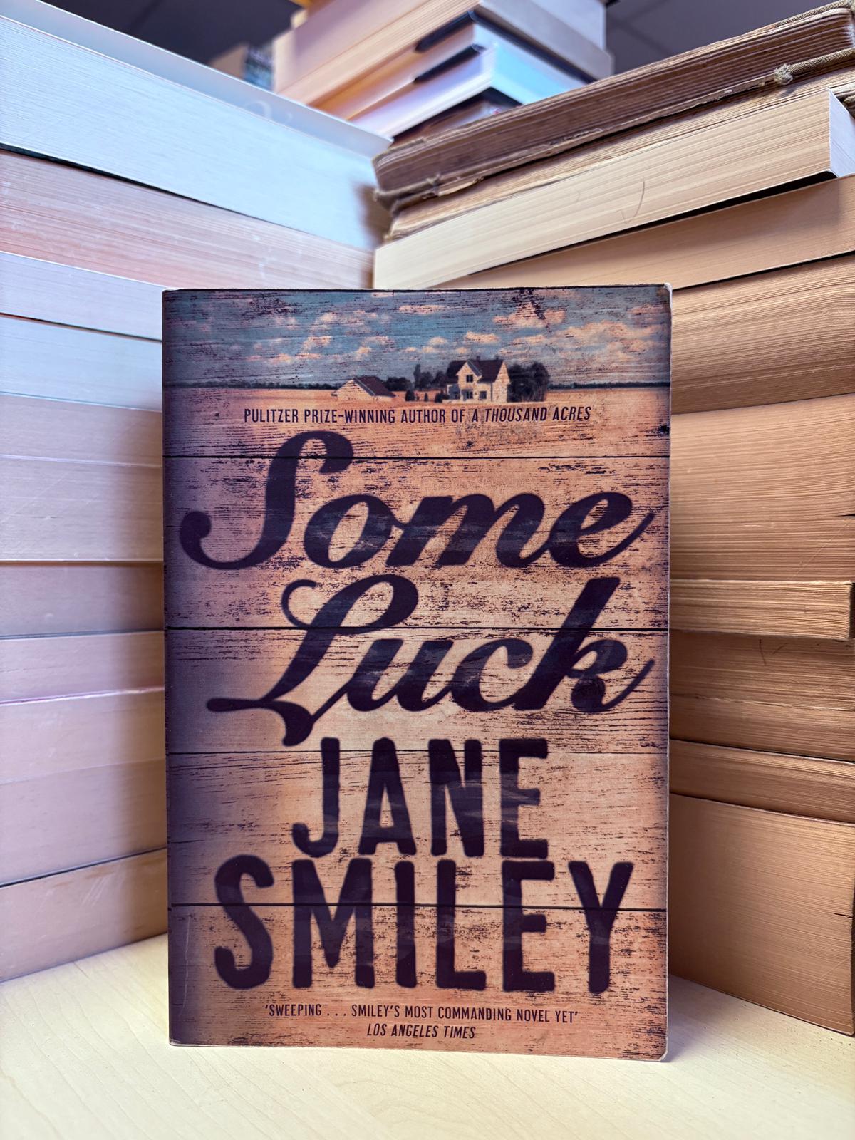 Jane Smiley - Some Luck