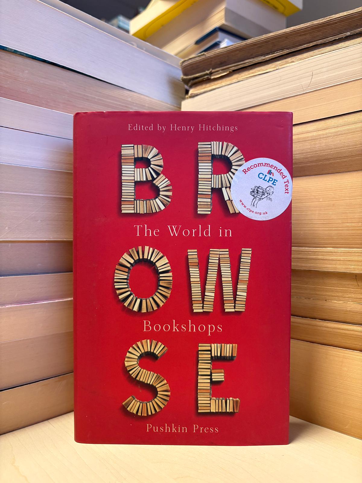 Henry Hitchings - Browse: The World in Bookshops