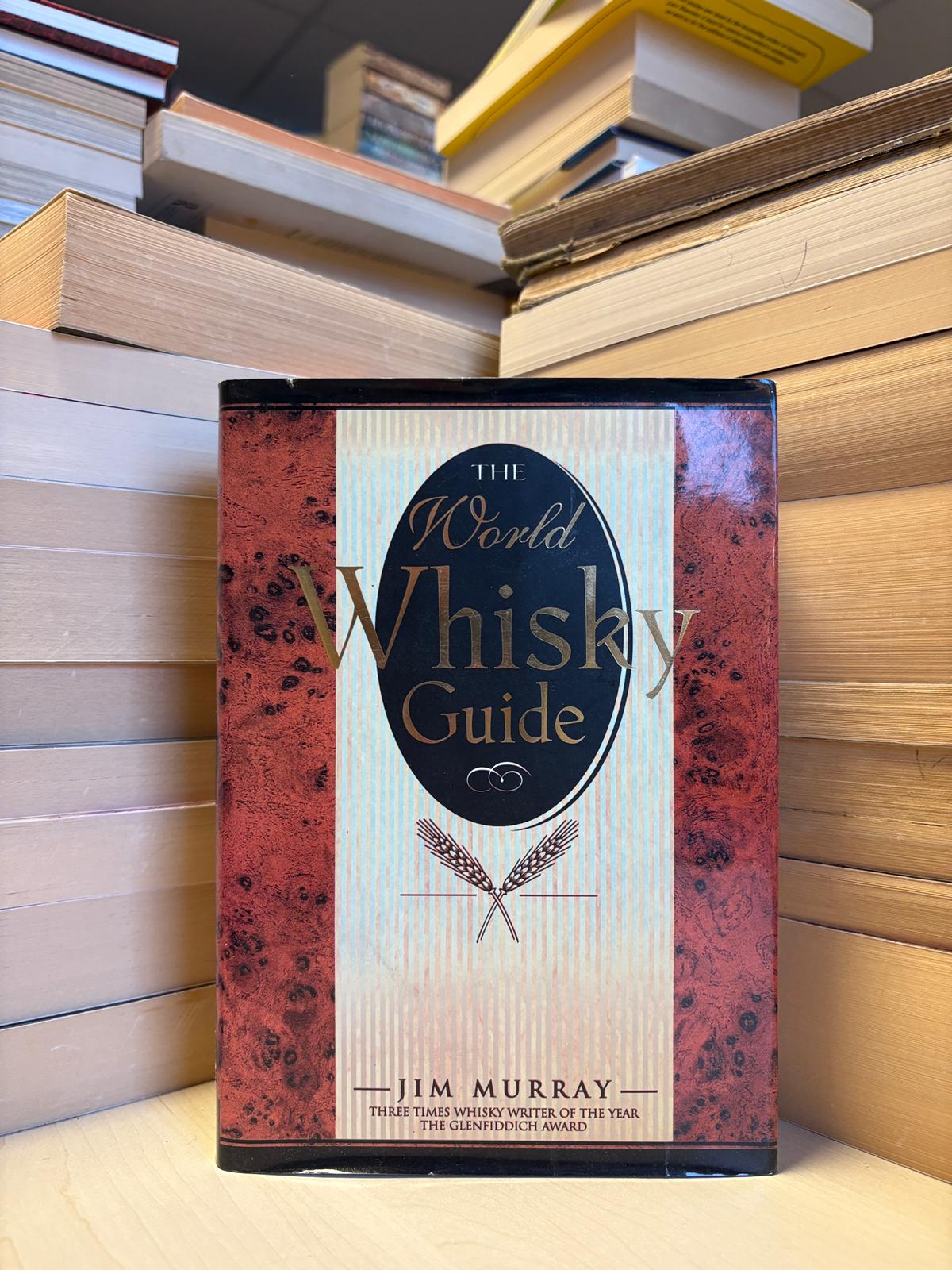 Jim Murray - The World Whisky Guide
