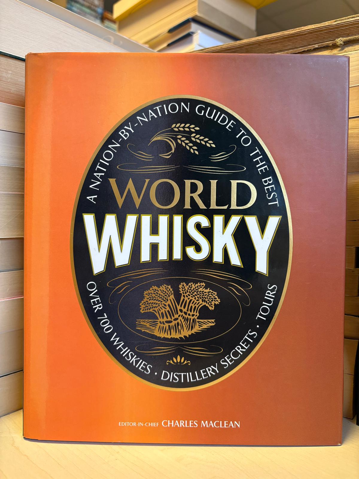 Charles MacLean - World Whisky