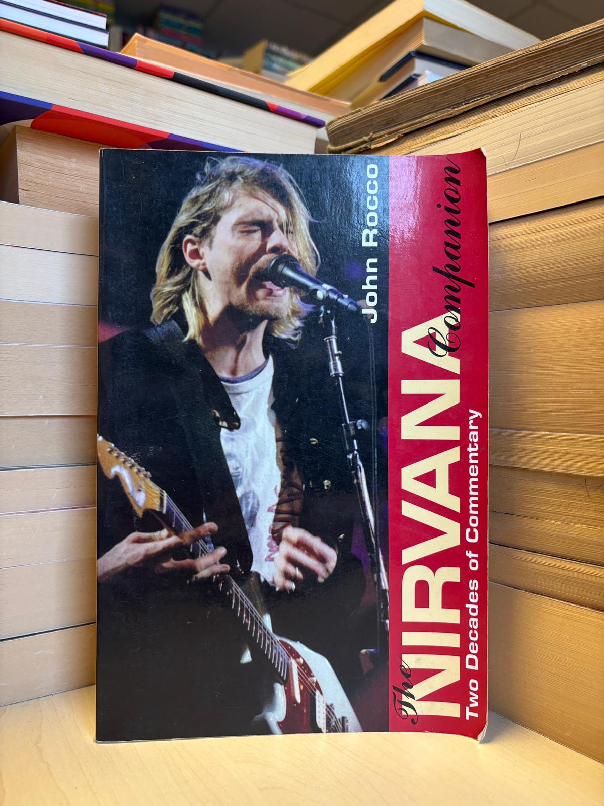 John Rocco - The Nirvana Companion: Two Decades of Commentary